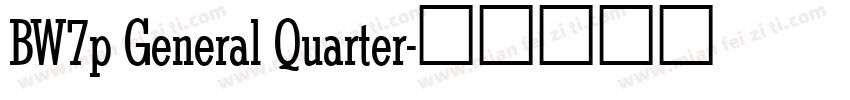 BW7p General Quarter字体转换